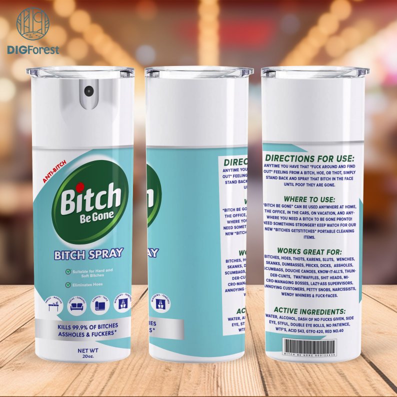 Bitch Be Gone 20oz Tumbler Wrap PNG File For Sublimation, Bitch Be Gone spray Tumbler Sublimation Design, Instant Download