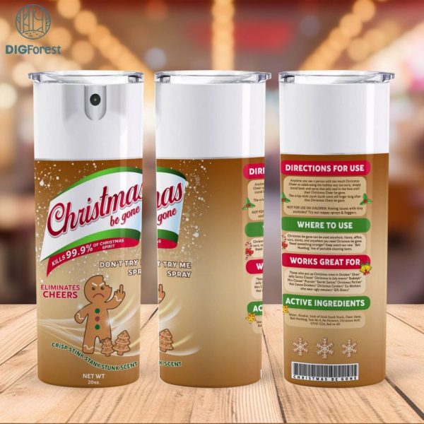 Christmas Be Gone Sprays | Bitch Be gone | Elimantes hoes | Crisp Fuck off scent | bitch spray | Tumbler png | Download png | bitch