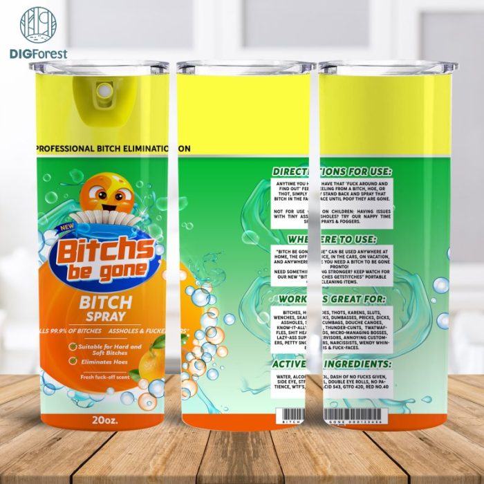 Bitch Hoes original Png Tumbler 20oz, FU*K Spray Tumbler Designs, F*ck off scent 20 Oz , Funny spray, Instant Download