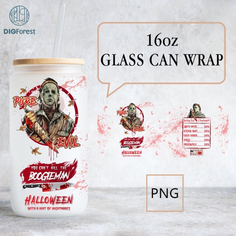 Michael Myers Glass Can Wrap Png, Pure Evil You Can’t Kill The