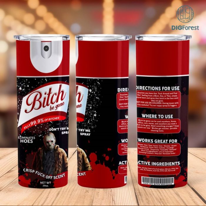 B*tch Spray Jason 20oz Skinny Tumbler Sublimation, Halloween Horror, Halloween Spray 20oz Tumbler Wrap, Instant Download