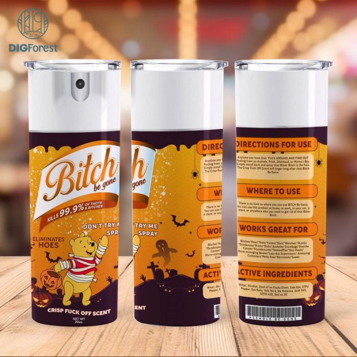 Disney Winnie The Pooh Halloween Bitch Tumbler Wrap | Original Designer | 20 Oz Png Digital | Bitch Tumbler Design | Bitch Spray | Bitch Be Gone