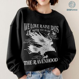 Ravenhood Series PNG | We Love Rainy Days Don't We Baby Png | We Love Rainy Days Png | Book Lover Gift | Romance Books | Sublimation File