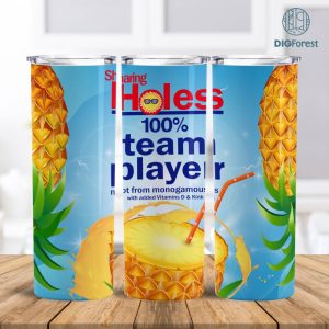 Sharing Holes Team Player Png Thin Tumbler | Pineapple Tumbler | Bitch Spray Eliminates Hoes Skinny Tumbler Digital Download