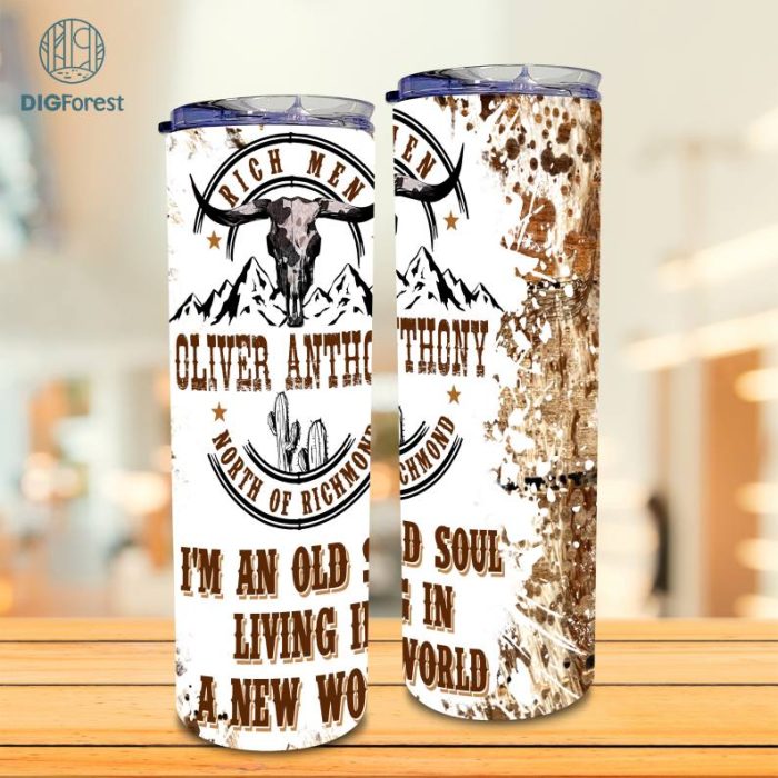 Living In A New World With An Old Soul Skinny Tumbler Wrap | Rich Men North Of Richmond 20OZ Tumbler | Oliver Anthony PNG | Patriotic PNG