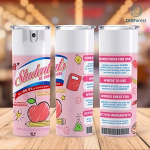 Students Be Gone Spray Pink 20oz Skinny Straight Sublimation Tumbler Wrap, Academic Escape Scent, Student spray, Tumbler Design Download PNG