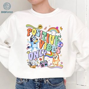 Bluey Positive Vibes Only PNG | Positive Vibes PNG | Bluey Cricut Designs | Motivational Shirt | Good Vibes | Y2K Aesthetic | Digital Download