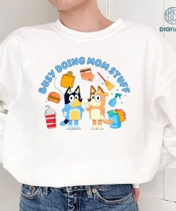Bluey Busy Doing Mom Stuff Mother's Day Png | Bluey Mom Shirt Bluey Family | Bluey And Bingo Design | Bluey Dog Family Instant Download