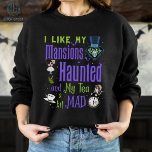 I Like My Mansions Haunted My Tea A Bit Mad Png, The Haunted Mansion Merch, Disneyland Halloween Party, Walt Disneyworld, Magic Kingdom