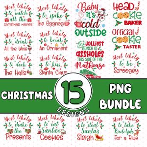 15 Most Likely To Christmas png Bundle, Funny Christmas Shirt PNG, Family Christmas Png Download, PNG File for Cricut, PNG Sublimation
