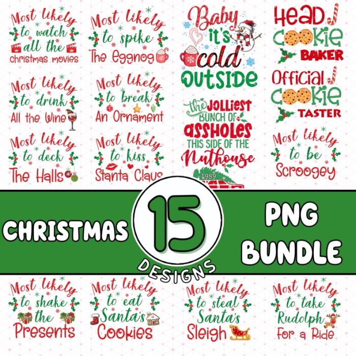 15 Most Likely To Christmas png Bundle, Funny Christmas Shirt PNG, Family Christmas Png Download, PNG File for Cricut, PNG Sublimation