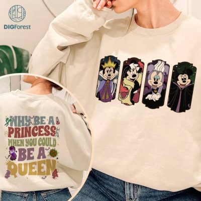 2-sided Why be a princess when you could be a queen Villains Png | Disney Mickey Villains Maleficent Ursula Cruella Evil Queen Halloween Png | Instant Download