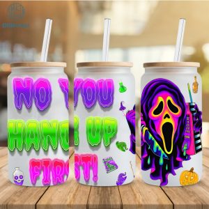 Horror Movie Glass Wrap png, No you hang up PNG, 16oz Libbey Glass Can Wrap PNG, Scary movie, Horror Scary Face Neon Tumbler Wrap Template