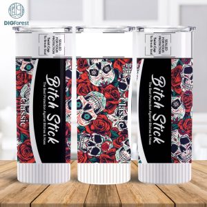 Bitch Stick Skull Rose Tumbler Png | Protection Again Bitchs & Hoes | Eliminates hoes | Fresh Fuck off scent | Tumbler png | Download