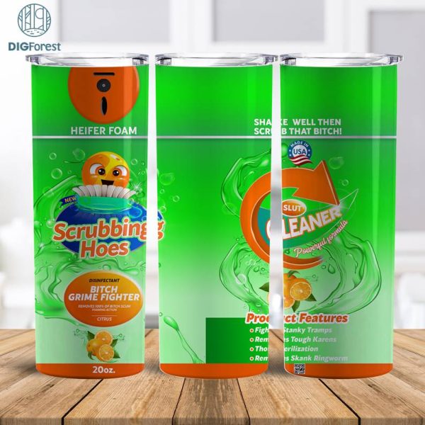 Scrubbing Bitches Orange Png Tumbler 20oz, F*CK Spray Tumbler Designs, F*ck off scent 20 Oz , Funny spray, Instant Download