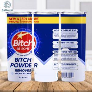 Bitch Be Gone Comet Blue Tumbler PNG, Bitch Powder png, Unique Design, Bitch Spray PNG, Gift For Her PNG, Funny Cuss Spray, Funny Bitch Hoe Digital Png