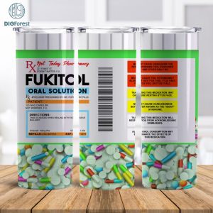 Fukitol Tumbler with side effects Template | pill bottle tumbler | RX tumbler | pharmacy tumbler wrap