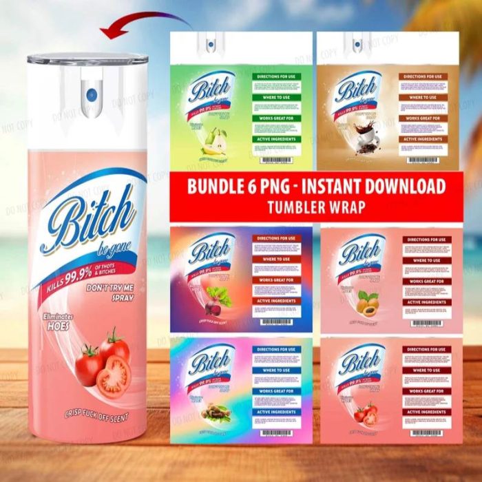 6 Bitch Spray Tumbler Bundle | Bitch Be gone | Elimantes hoes | Crisp Fuck off scent | bitch spray | Tumbler png | Download png | bitch