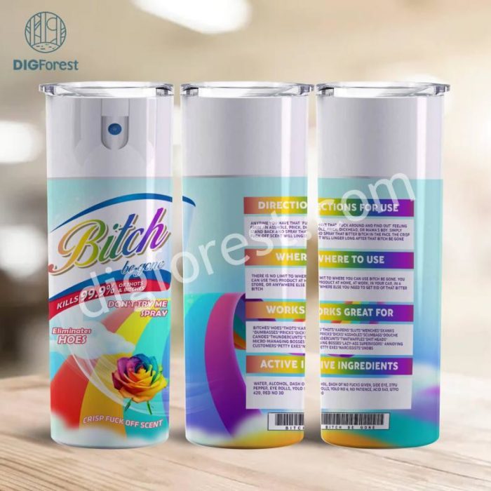 B*tch Be Gone Spray 20oz Tumbler Design Rainbow Rose | B*tch Be gone | Elimantes assholes | Crisp F*ck off scent | Sarcastic | Funny Gift