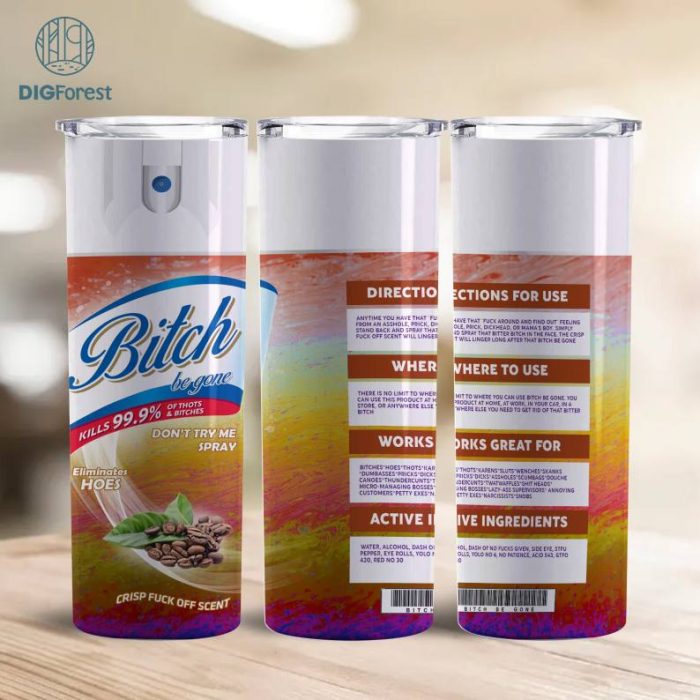 B*tch Be Gone Spray 20oz Tumbler Design Coffee Beans | B*tch Be gone | Elimantes assholes | Crisp F*ck off scent | Sarcastic | Funny Gift