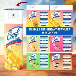 Cunt Bitch Spray 6 Designs| Bitch Be gone | Eliminates hoes | Crisp Fuck off scent | Cunts and Karens spray | Tumbler png | Download png