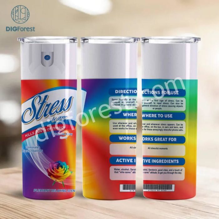 Stress Be Gone Spray Tumblers PNG, Rainbow Rose Designs 20 oz Skinny Straight Funny Bitch Spray Tumbler Wrap, Eliminates Frustration, Huge Sale Digitals, Pleasant Relaxing Scent, Digital Download