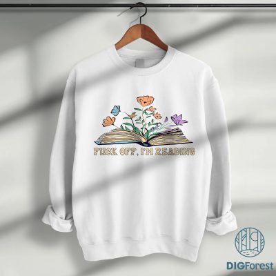 F*ck Off I'm Reading Shirt – Funny Bookish Digital Print | Sarcastic Book Lover Tee F*ck Off I'm Reading Shirt – Funny Bookish Digital Print | Sarcastic Book Lover Tee