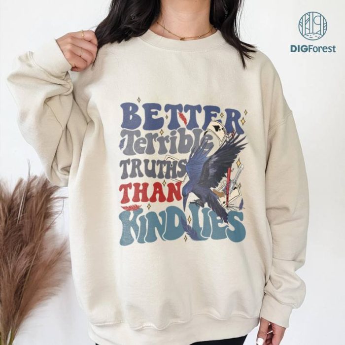 Six Of Crows, Ketterdam Crow Club Sublimation Design, Better Terrible Truths Than Kind Lies Shirt, The Crow Club, Bookish Lover