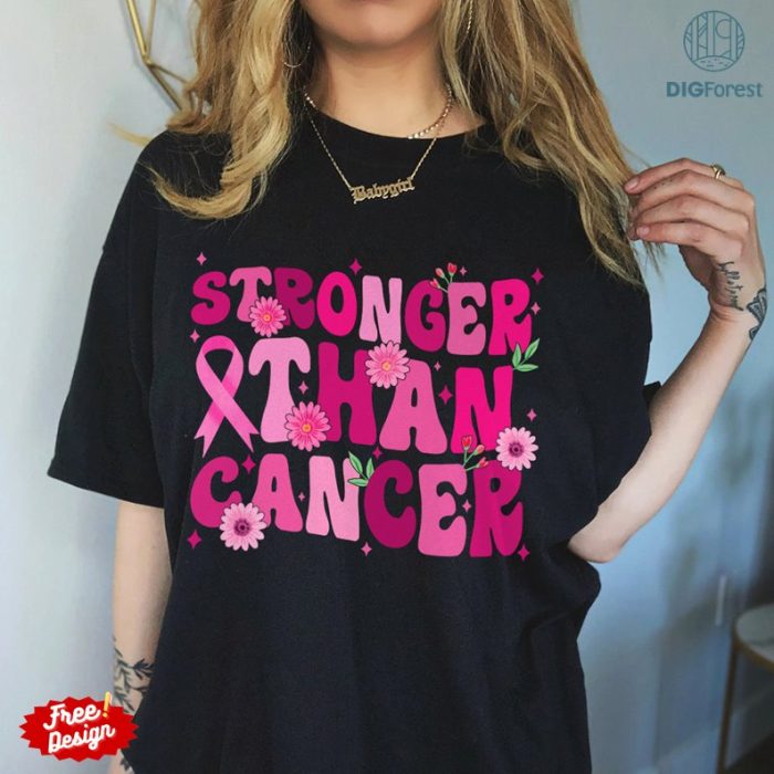 Cancer Awareness Png | Stronger Than Cancer Png | Pink Ribbon Shirt | Cancer Survivor Shirt | Breast Cancer Gift | Breast Cancer Digital Download