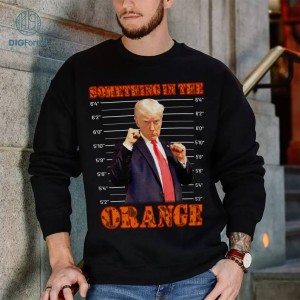 Trump Something In The Orange Png, Halloween Shirt, President Shirt T-Shirt, Funny Halloween Png, Gift for Halloween, Digital Download