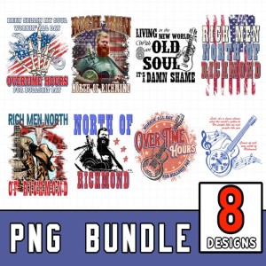 Bundle 8 Designs Rich Men North Of Richmond PNG | It's a Damn Shame PNG | Country PNG | Country Song | Livin In A New World With An Old Soul