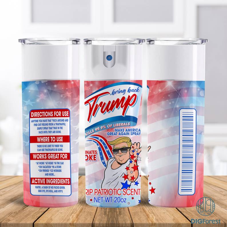 Bring Back Trump Spray | Eliminates Woke | Crisp Patriotic Scent | Trump spray | 20oz Tumbler png | Download png | Trump | MAGA