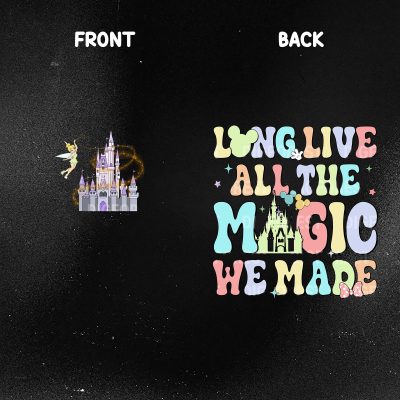 Disney Long Live All the Magic We Made Shirt – 1971 Castle Tee, Tinker Bell Magic Kingdom Shirt, All the Magic Disney Trip Shirt Disney Long Live All the Magic We Made Shirt – 1971 Castle Tee, Tinker Bell Magic Kingdom Shirt, All the Magic Disney Trip Shirt
