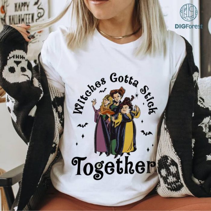 Retro Hocus Pocus Halloween Png, Hocus Pocus Sanderson Png, Witches Gotta Stick Together Shirt, Sanderson Sisters, Girl Trip, Digital Download