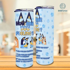 Bluey Tumbler Wrap, How Are You Feeling Png, Blue Dog Tumbler Wrap Design, Positive Quote Tumbler Wrap, Spring Tumbler Wrap, Cartoon Tumbler Wrap Design