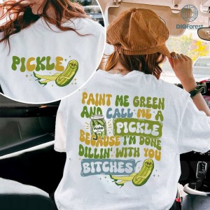 Grinch Pickle Slut Png Download, The Grinch Canned Pickle Slut Png, Paint Me Green And Call Me A Pickle Shirt, Pickle Lovers Gift, Canning Season