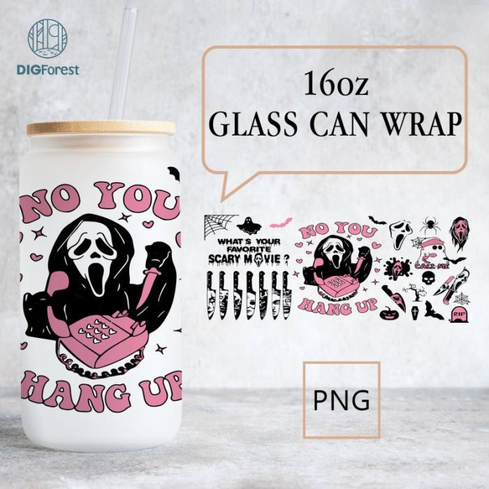 Halloween Movie Character Glass Can Design Sublimation, No You Hang Up 16oz Glass Can Wraps, Boo Libbey Glass Wrap, Sublimation Design