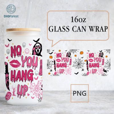 Horror Halloween Glass Wrap Design , No You Hang Up 16oz Coffee Glass Can Wraps, Horror Cartoon Glass Can Wrap, PNG Sublimation Horror Halloween Glass Wrap Design , No You Hang Up 16oz Coffee Glass Can Wraps, Horror Cartoon Glass Can Wrap, PNG Sublimation