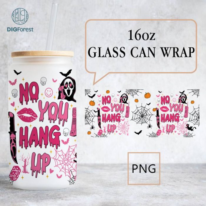 Horror Halloween Glass Wrap Design , No You Hang Up 16oz Coffee Glass Can Wraps, Horror Cartoon Glass Can Wrap, PNG Sublimation