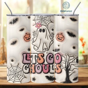 3D Inflated Puffy Spooky Let's Go Ghouls Tumbler Wrap Halloween, Horror Halloween Tumbler Design Skinny Tumbler 20oz, Halloween Design