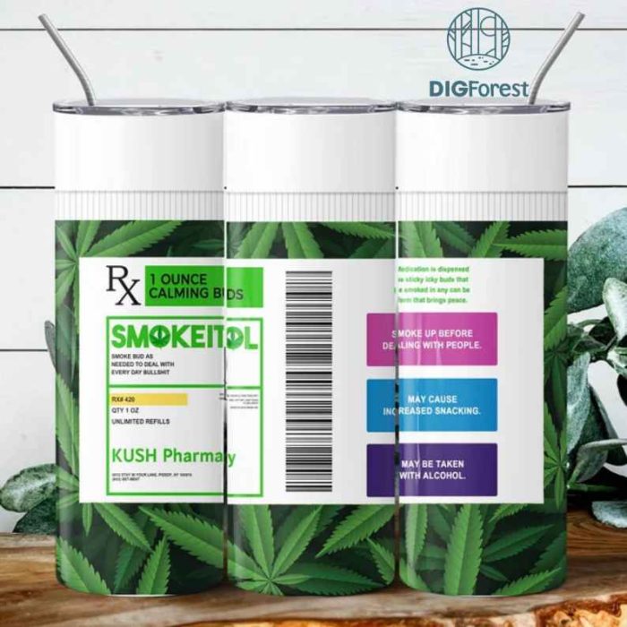 Smokeitol Weed 20oz Tumbler Wrap, Marijuana Rx Tumbler Template, Fukitol Tumbler 20oz, Funny Tumbler Stoner Tumbler, Cannabis Tumbler 20oz Wrap