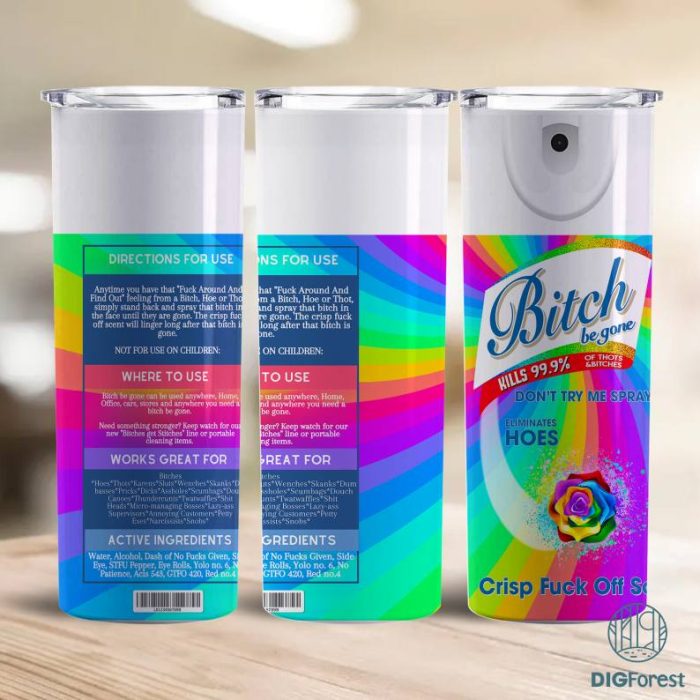 Skinny Tumbler 20oz Bitch Be Gone Spray Rainbow, Bitch Be Gone Spray Rainbow PNG, Don't Try Me Spray Png, Bitch Be Gone Elimantes Hoes, Crisp F*ck Off Scent, Digital Download