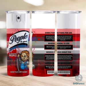 People Be Gone Spray 20oz Skinny Tumbler Sublimation Bundle, People Be Gone PNG Download, Halloween Horror Movie Characters Tumbler Wrap