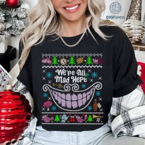 Disney Alice In Wonderland Ugly Christmas PNG, We're All Mad Here Christmas Sweatshirt, Cheshire Cat Christmas Shirt, Cat Lover Gift, Xmas 2023