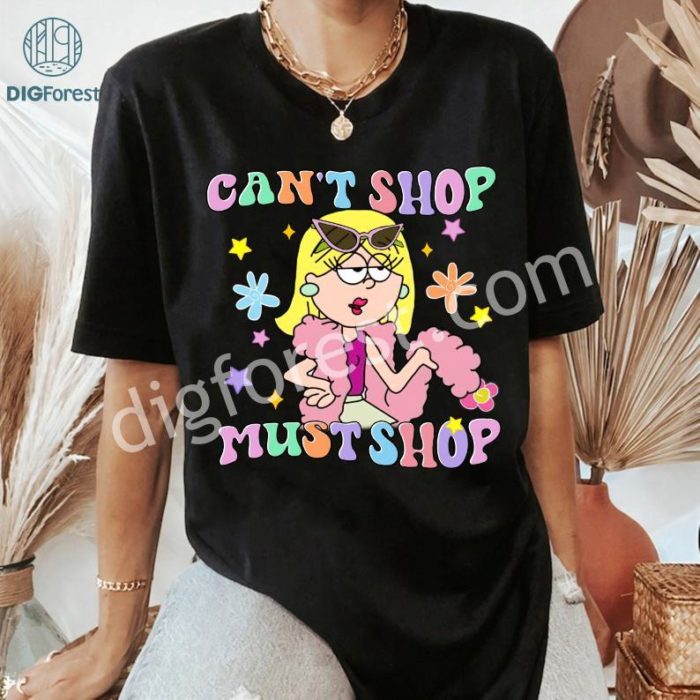 Lizzie Mcguire Can't Stop Must Shop PNG File | What Dreams Are Made Of | Lizzie Mcguire T-Shirt | Lizzie Mcguire Movie | Instant Download