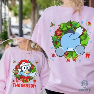 Bluey Tis The Season Christmas Png | Bluey Family Merry Christmas Png | Bluey Birthday Bluey Christmas Sweatshirt | Bluey Family Xmas Tee