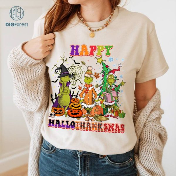 Grinch Happy Hallothankmas Png, Halloween Thanksgiving Christmas, Funny Grinchmas Shirt, Grinch Stole Xmas, Xmas Gift, Digital Download