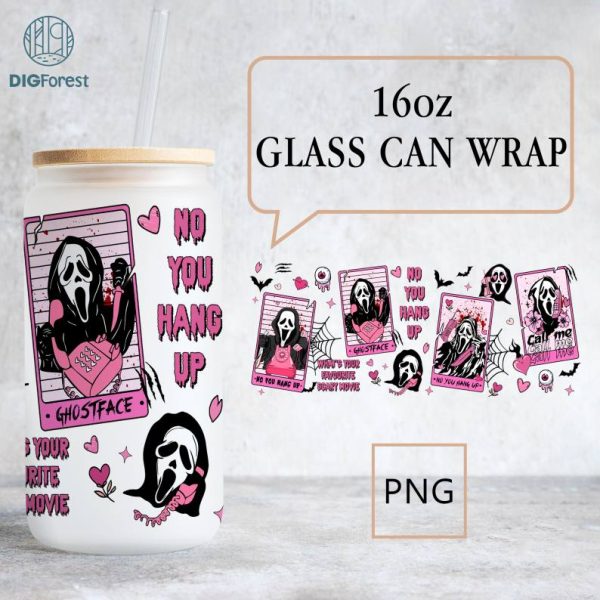 Scream Movie Killer 16oz Glass Can Wrap | Scary Movie No You Hang Up 16oz Glass Can Tumbler Wrap | Tumbler Digital Design Instant Download