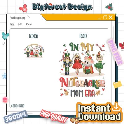 In My Nutcracker Mom Era PNG – Nutcracker Christmas Mom PNG, Swiftie Mom Gift Design