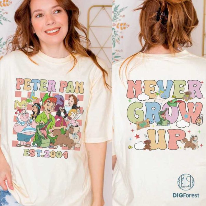 Two-sided Disney Peter Pan EST 2004 Shirt, Never Grow Up Png, Peter Pan Characters Png, Disneyland Png, Magic Kingdom, WDW Trip Png, Digital Download